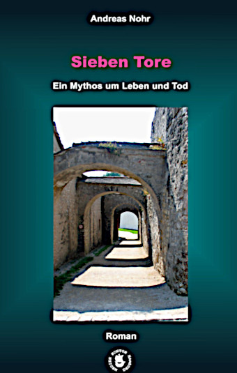 Informationen zu dem Buch 'Sieben Tore'. Roman